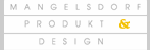 Mangelsdorf Produkt & Design